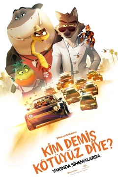 Kim Demiş Kötüyüz Diye (The Bad Guys) Türkçe Dublaj İzle