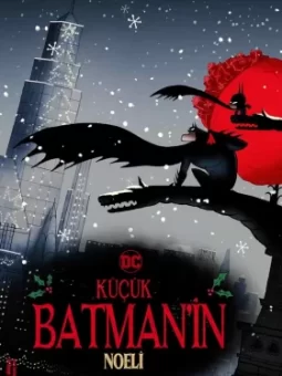Küçük Batman’ın Noeli – Merry Little Batman (2023) Türkçe Dublaj İzle
