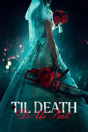 Ölüm Bizi Ayırana Dek – Til Death Do Us Part Türkçe Dublaj İzle