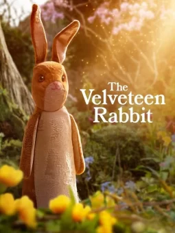 Kadife Tavşan – The Velveteen Rabbit (2023) Türkçe Altyazılı