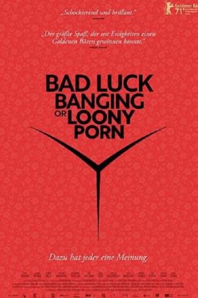 Bad Luck Banging or Loony Porn Erotik Film