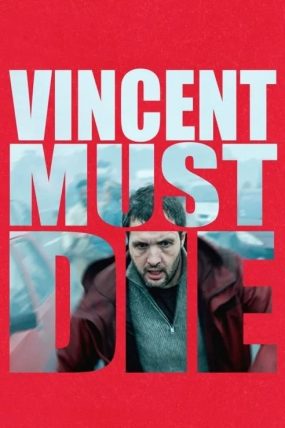 Vincent Ölmeli – Vincent Must Die